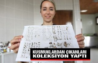 KUSMUKLARDAN ÇIKANLARI KOLEKSİYON YAPTI