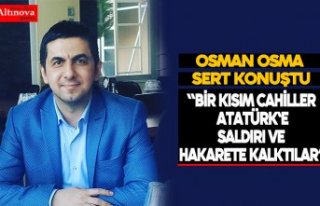 Osman Osma sert konuştu