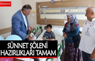 SÜNNET ŞÖLENİ HAZIRLIKLARI TAMAM
