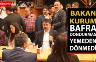 BAKAN KURUM,BAFRA DONDURMASINI TATMADAN DÖNMEDİ