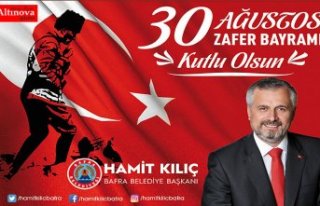 BAŞKAN KILIÇ'IN 30 AĞUSTOS ZAFER BAYRAMI MESAJI