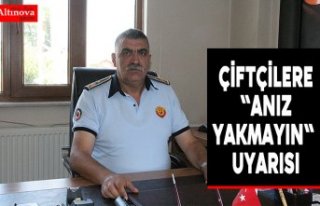 Çiftçilere "anız yakmayın" uyarısı