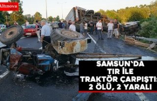 Samsun'da tır ile traktör çarpıştı: 2 ölü,...