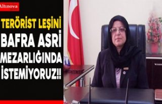 TERÖRİST'İN LEŞİNİ BAFRA ASRİ MEZARLIĞA...
