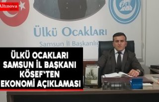 Ülkü Ocakları Samsun İl Başkanı Kösef`ten ekonomi...