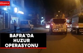 Bafra'da huzur operasyonu 