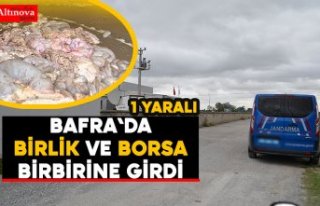 Bafra`da Borsa ve Birlik anlaşmazlığı