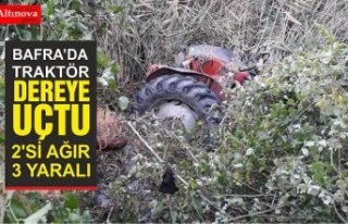 Bafra’da Traktör Dere’ye Uçtu 2’si Ağır...