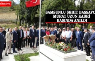 SAMSUNLU ŞEHİT BAŞSAVCI MURAT UZUN KABRİ BAŞINDA...