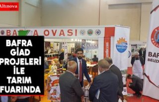 BAFRA GİAD PROJELERİ İLE TARIM FUARINDA