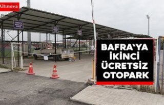 BAFRA'YA İKİNCİ ÜCRETSİZ OTOPARK