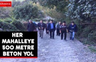 Her Mahalleye 500 Metre Beton Yol