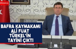 Ali Fuat Türkel’in Tayini çıktı