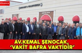 AV.KEMAL ŞENOCAK, ‘’VAKİT BAFRA VAKTİDİR’’