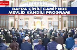 Bafra Çinili Camii’nde Mevlid Kandili Programı