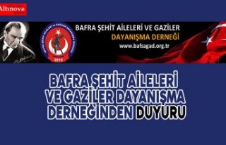 BAFRA ŞEHİT AİLELERİ VE GAZİLER DAYANIŞMA DERNEĞİNDEN...