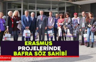ERASMUS PROJELERİNDE BAFRA SÖZ SAHİBİ