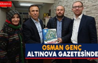 Osman Genç Altınova Gazetesi`nde