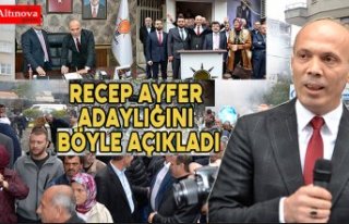RECEP AYFER ADAYLIĞINI AÇIKLADI