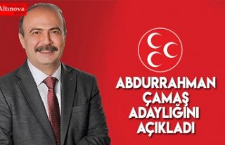 Abdurrahman Çamaş Adaylığını açıkladı