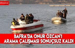 BAFRA`DA ONUR ÖZCAN`I ARAMA ÇALIŞMASI SONUÇSUZ...