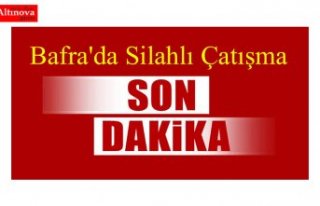 Bafrada Silahlı Çatışma