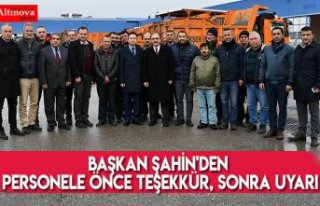 Başkan Şahin'den personele önce teşekkür,...