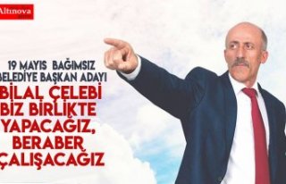 BİZ BİRLİKTE YAPACAĞIZ, BERABER ÇALIŞACAĞIZ