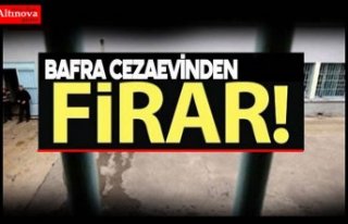 Bafra açık cezaevinde firar