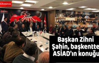 Başkan Zihni Şahin, başkentte ASİAD'ın konuğu