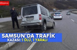 Samsun'da trafik kazası: 1 ölü, 1 yaralı