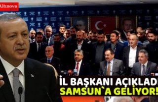 Samsun`a geliyor