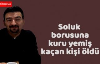 Soluk borusuna kuru yemiş kaçan kişi öldü