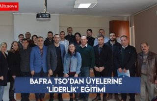 Bafra TSO’dan Üyelerine ‘Liderlik’ Eğitimi