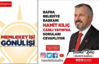 Başkan Hamit Kılıç`tan sosyal medyada canlı yayın