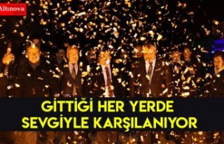 GİTTİĞİ HER YERDE SEVGİYLE KARŞILANIYOR