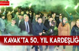 KAVAK’TA 50. YIL KARDEŞLİĞİ