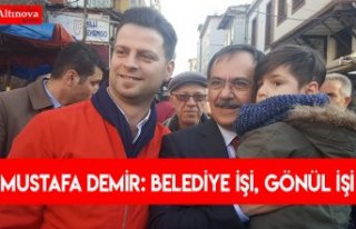Mustafa Demir: Belediye işi, gönül işi
