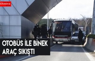 OTOBÜS İLE BİNEK ARAÇ SIKIŞTI
