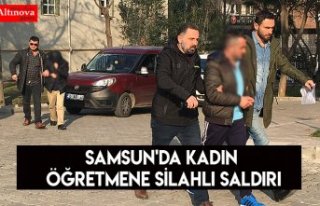 Samsun'da kadın öğretmene silahlı saldırı