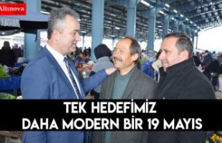 Tek Hedefimiz Daha Modern Bir 19 Mayıs