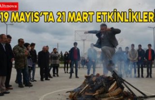 19 Mayıs’ta 21 Mart Etkinlikleri