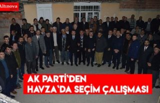 AK PARTİ`DEN HAVZA`DA SEÇİM ÇALIŞMASI