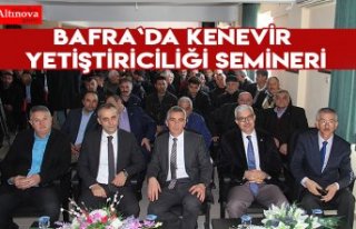 Bafra`da Kenevir Yetiştiriciliği semineri