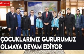 ÇOCUKLARIMIZ GURURUMUZ OLMAYA DEVAM EDİYOR