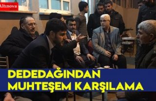 Dededağından muhteşem karşılama 