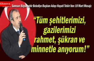 Hayati Tekin'den 18 Mart Mesajı