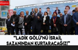 “Ladik Gölü’nü İsrail Sazanından kurtaracağız!”