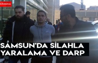 Samsun'da silahla yaralama ve darp