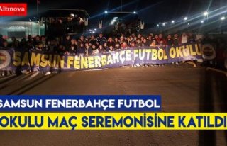 Samsun Fenerbahçe Futbol Okulu maç seremonisine...